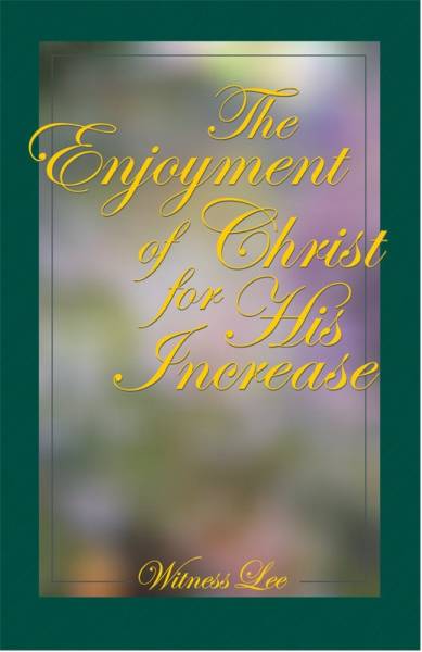 enjoyment-of-christ-for-his-increase-the.jpg
