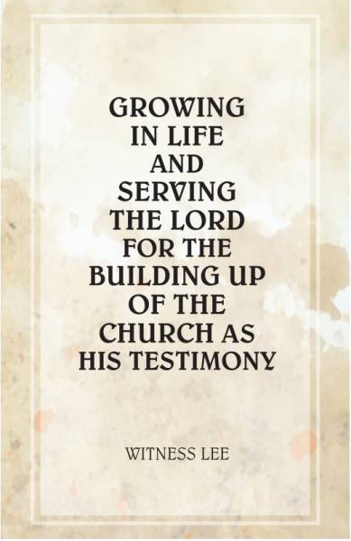 growing-in-life-and-serving-the-lord-for-the-building-up-of-the-church-as-his-testimony-.jpg