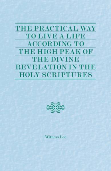practical-way-to-live-a-life-according-to-the-high-peak-of-the-divine-revelation-in-the-holy-scriptures-the.jpg