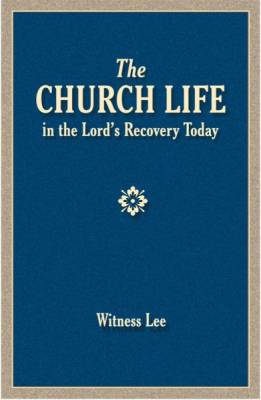 church-life-in-the-lords-recovery-today-the.jpg