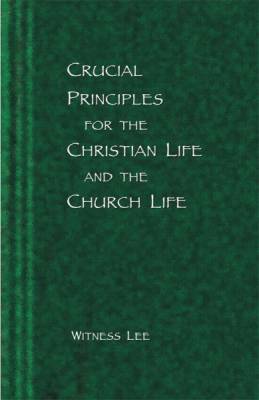 crucial-principles-for-the-christian-life-and-the-church-life.jpg