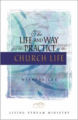 life-and-way-for-the-practice-of-the-church-life-the.jpg