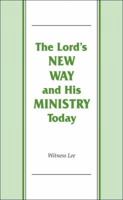 lords-new-way-and-his-ministry-today-the.jpg
