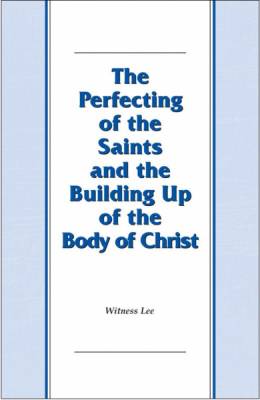 perfecting-of-the-saints-and-the-building-up-of-the-body-of-christ-the.jpg