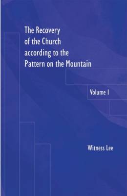 recovery-of-the-church-according-to-the-pattern-on-the-mountain-the-vol-1.jpg