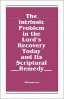 intrinsic-problem-in-the-lords-recovery-today-and-its-scriptural-remedy-the.jpg